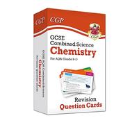 GCSE Combined Science: Chemistry AQA Revision Question Cards (CGP AQA GCSE Combined Science)