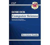 GCSE Computer Science OCR Revision Guide includes Online Edition, Videos & Quizzes (CGP OCR GCSE Computer Science)
