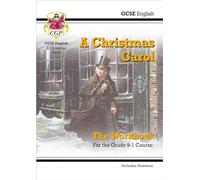 GCSE English - A Christmas Carol Workbook (includes Answers) (CGP GCSE English Text Guide Workbooks)