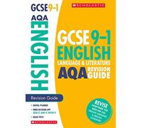 GCSE English Language and Literature AQA Revision Guide. Perfect for Home Learning and includes a free revision app (Scholastic GCSE Grades 9-1 Revision and Practice)