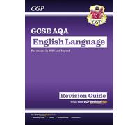 GCSE English Language AQA Revision Guide with CGP RevisionHub (CGP GCSE English 9-1 Revision)