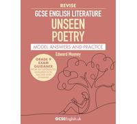 GCSE English Literature Revise Unseen Poetry Model Answers and Practice: Grade 9 AQA GCSE English Literature Unseen Poetry exam preparation (Grade 9 GCSE English Model Answers)