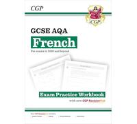 GCSE French AQA Exam Practice Workbook with CGP RevisionHub