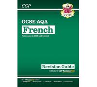GCSE French AQA Revision Guide with CGP RevisionHub (CGP AQA GCSE French)
