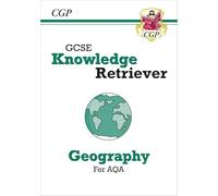 GCSE Geography AQA Knowledge Retriever (CGP AQA GCSE Geography)
