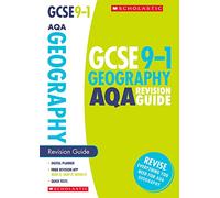 GCSE Geography AQA Revision Guide. Perfect for Home Learning and includes a free revision app (Scholastic GCSE Grades 9-1 Revision and Practice)