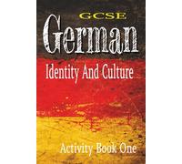 GCSE German Activity Book One: Identity And Culture: Word Searches, Crosswords, And Colouring Pages To use As Classroom Vocabulary Building Exercises.