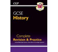 GCSE History Complete Revision & Practice (with Online Edition, Quizzes & Knowledge Organisers) (CGP GCSE History)