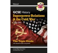GCSE History Edexcel Topic Revision Guide - Superpower Relations and the Cold War, 1941-1991 (CGP Edexcel GCSE History)