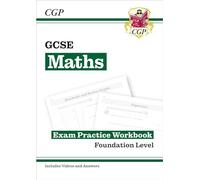 GCSE Maths Exam Practice Workbook: Foundation - for the Grade 9-1 Course (includes Answers): perfect for catch-up and the 2022 and 2023 exams: Exam ... Level (CGP GCSE Maths 9-1 Revision)