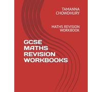 GCSE MATHS REVISION WORKBOOKS: MATHS REVISION WORKBOOK
