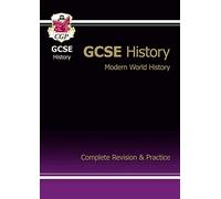 GCSE Modern World History Complete Revision & Practice (A*-G course)