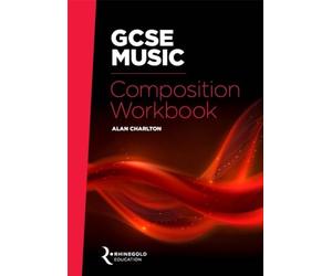 GCSE Music Composition Workbook