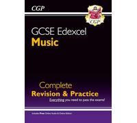 GCSE Music Edexcel Complete Revision & Practice (with Audio & Online Edition) (CGP GCSE Music)