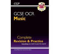 GCSE Music OCR Complete Revision & Practice (with Audio & Online Edition) (CGP GCSE Music)