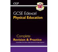 GCSE Physical Education Edexcel Complete Revision & Practice (with Online Edition and Quizzes) (CGP Edexcel GCSE PE)
