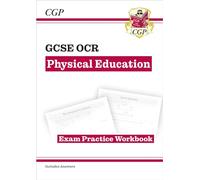 GCSE Physical Education OCR Exam Practice Workbook (CGP OCR GCSE PE)
