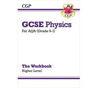 GCSE Physics: AQA Workbook - Higher (CGP AQA GCSE Physics)