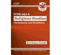 GCSE Religious Studies: AQA A Christianity & Buddhism Revision Guide (with Online Extras) (CGP AQA A GCSE RS)