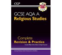 GCSE Religious Studies: AQA A Complete Revision & Practice (with Online Extras) (CGP AQA A GCSE RS)