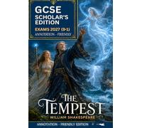 GCSE SCHOLAR'S EDITION OF THE TEMPEST: ANNOTATION-FRIENDLY EDITION