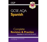 GCSE Spanish AQA Complete Revision & Practice: with Online Edition & Audio (For exams in 2025) (CGP AQA GCSE Spanish)