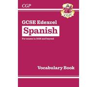 GCSE Spanish Edexcel Vocabulary Book (CGP Edexcel GCSE Spanish)