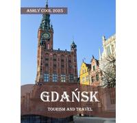 Gdańsk: 40 Cool Pictures That Create An Idea For You About Gdańsk- Perfect Gift for tourism & travel lovers.....Relaxing & Meditation.