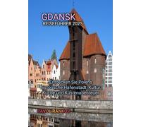GDANSK REISEFÜHRER 2025