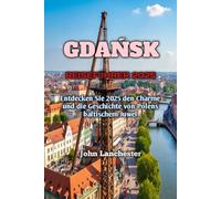 GDAŃSK REISEFÜHRER 2025