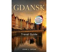 Gdansk Travel Guide 2026: 2-4 Day Itineraries Baltic Coast Experiences & Day Trips