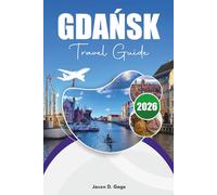 GDAŃSK TRAVEL GUIDE 2026: Top Things to Do, Where to Eat & Where to Stay