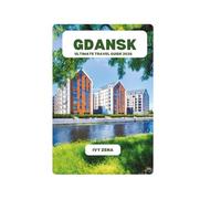 GDANSK ULTIMATE TRAVEL GUIDE 2026