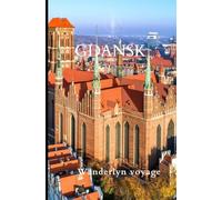 Gdańsk Vacation Guide 2025