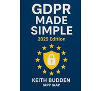 GDPR Made Simple: 2025 Edition