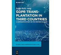 Trasplante del RGPD en países terceros – Estudio comparativo sobre los Balcanes occidentales