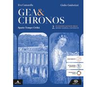 Gea e Chronos. Per i Licei e gli Ist. magistrali. Con e-book. Con espansione online. Da Augusto all'anno Mille. Il mondo globale e i continenti (Vol. 2)