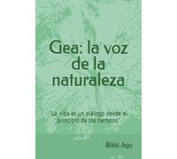 Gea: la voz de la naturaleza: "La vida es un diálogo desde el principio de los tiempos”