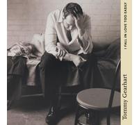Gearhart, Tommy - I Fall in Love Too Easily