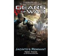 Gears Of War: Jacinto's Remnant (Tom Thorne Novels)