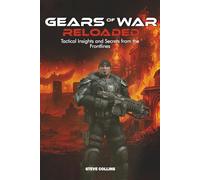 Gears of War: Reloaded: Tactical Insights and Secrets from the Frontlines