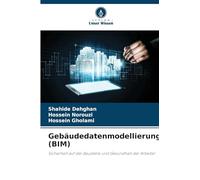 Gebäudedatenmodellierung (BIM): Sicherheit auf der Baustelle und Gesundheit der Arbeiter
