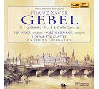 Gebel : Quintette À Cordes, Sonate pour Violoncelle