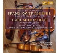 Gebel - Schuberth : Double Quintette à cordes - Octuor à cordes