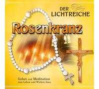 Gebetsrunde Bad Zell - Der Lichtreiche Rosenkranz