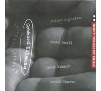 Gebhard Ullmann - Don't Touch My Music 2