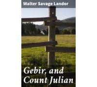 Gebir And Count Julian (ebook)