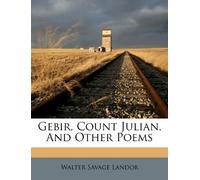 Gebir, Count Julian, and Other Poems