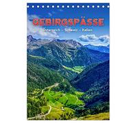GEBIRGSPÄSSE Österreich - Schweiz - Italien (Tischkalender 2026 DIN A5 hoch), CALVENDO Monatskalender: Eine wunderschöne Reise durch die Alpen - Tirol, Graubünden und die Dolomiten