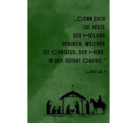 Geboren in der Krippe - Christliches Notizbuch zur Weihnachtszeit mit Bibelvers Lukas 2,11: Liniertes Weihnachts-Notizbuch mit 120 Seiten, Tagebuch ... Männer | Für Gebet, Andacht & Gedanken